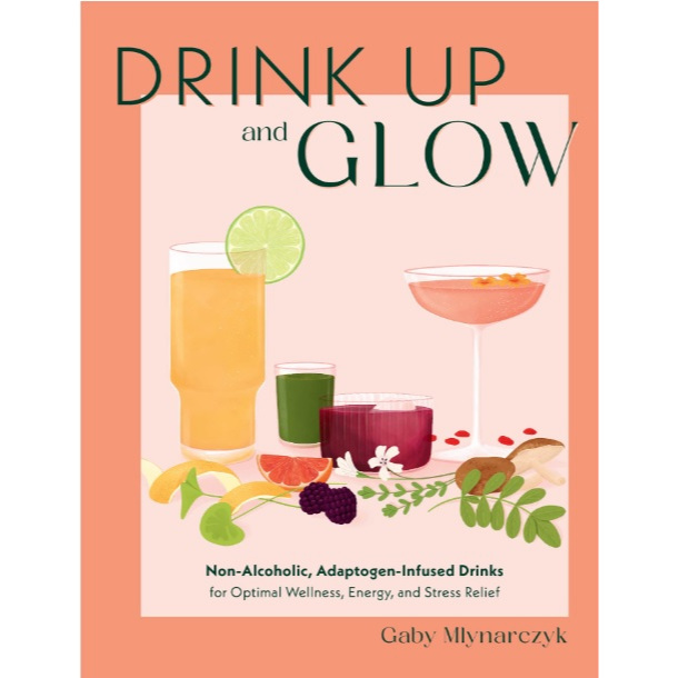 

[E988] Drink Up and Glow: Non-Alcoholic, Adaptogen-Infused Drinks for Optimal Wellness..