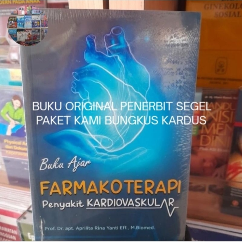 Buku Original Buku Ajar Farmakoterapi Penyakit Kardiovaskular - Aprilita Rina Yanti