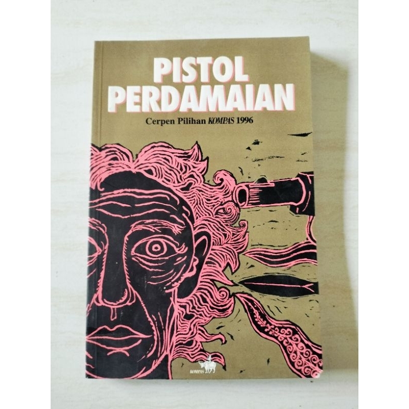 PISTOL PERDAMAIAN CERPEN PILIHAN