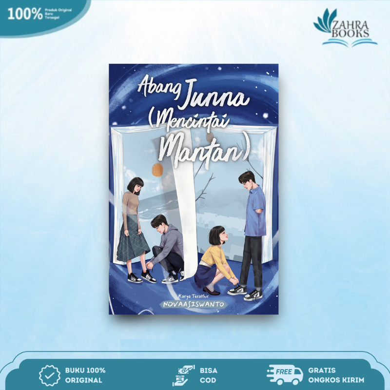 NOVEL ABANG JUNNA (Mencintai Mantan) - Novaasiswanto - Blackswan Books