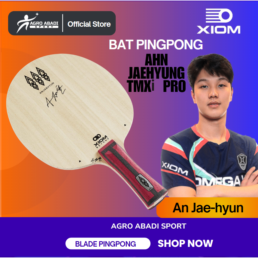AN JAEHYUN TMXi PRO / xiom blade kayu tenis meja / Bed Pingpong Xiom - FL