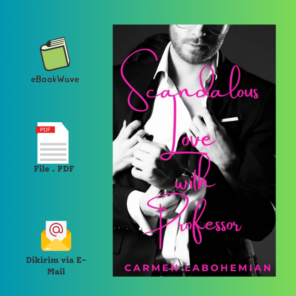 

Scandalous Love with Professor By Carmen LaBohemian Book BEST SELLER (Bahasa Indonesia)