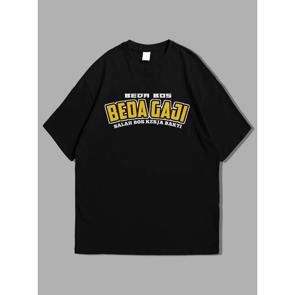 Kaos Beda Boss Beda Gaji Salah Boss Kerja Bakti / Kaos Distro Pria / Kaos Distro Original / Kaos Dis
