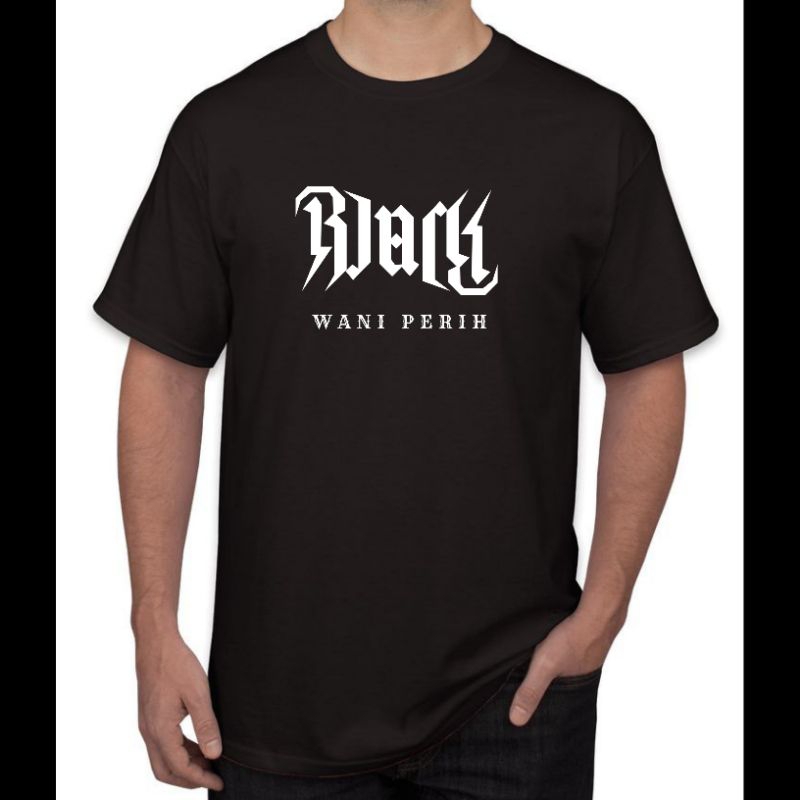 Kaos Black Wani Perih