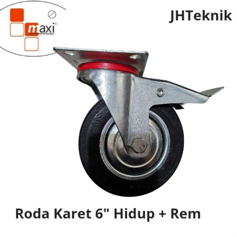JHTeknik-Roda Karet Hidup +Rem 6" MAXI/Roda Troli 6 inch Hidup Rem