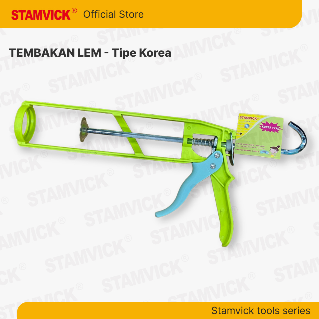 Alat Tembakan Lem Kaca Silicone Stamvick Type Korea / Gun sealant