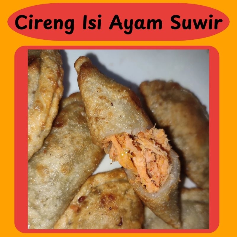 

Cireng Isi Ayam Suwir Pedas FULL ISI // 5pcs