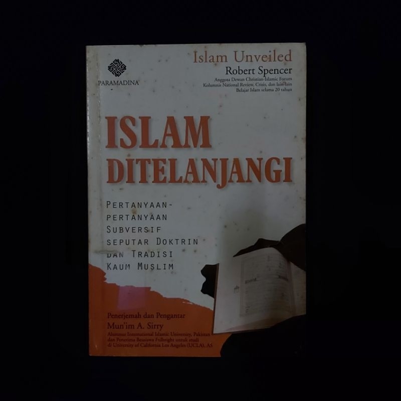 Buku Langka Original ● Islam Ditelanjangi ☆ Pertanyaan ~ Pertanyaan Subversif Seputar Doktrin dan Tr