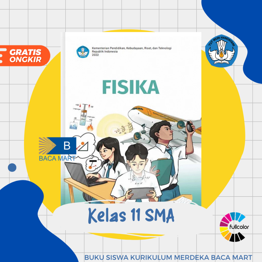 Buku Siswa FISIKA KELAS 11 SMA Kurikulum Merdeka Fisika Kelas 11 SMA Kurmer