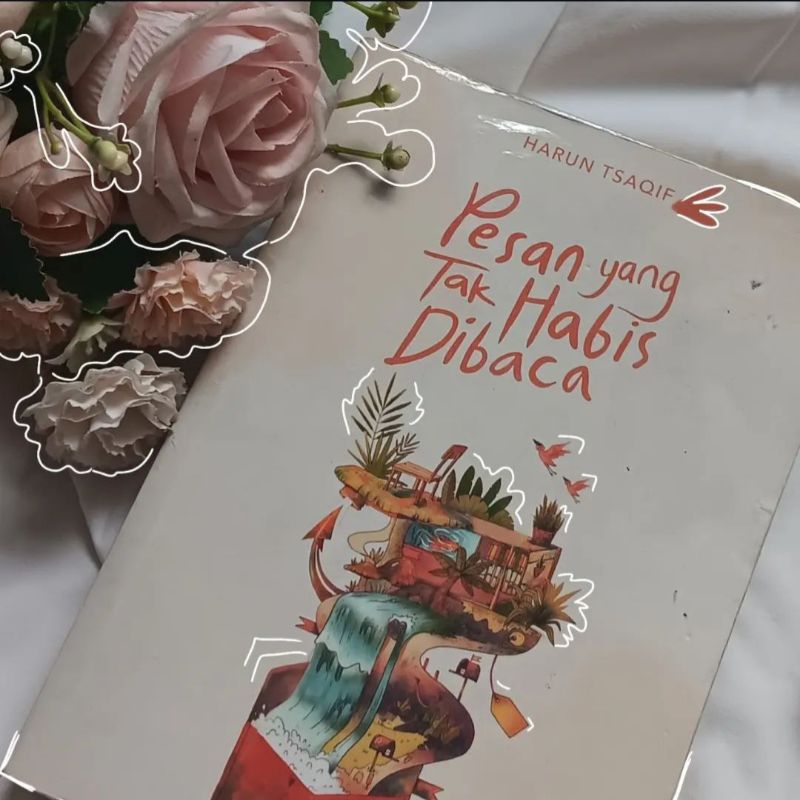 

Preloved - Pesan yang Tak Habis Dibaca — Harun Tsaqif