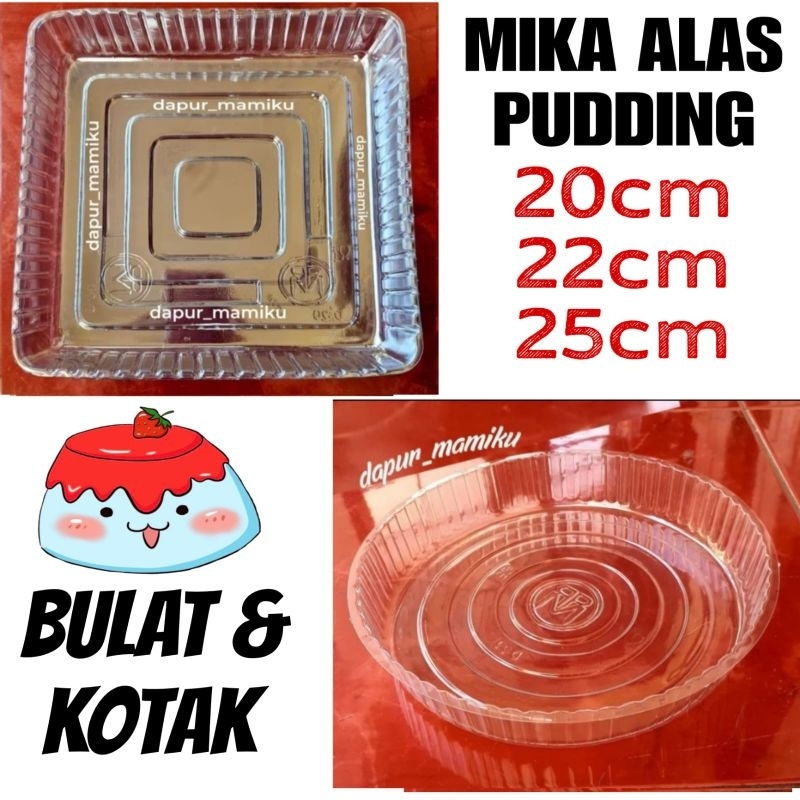 Mika Alas Puding 20 22 25 cm Mika Alas Puding Bulat Kotak Pudding Bulat Tatakan Kue Bolu Bulat Mika 