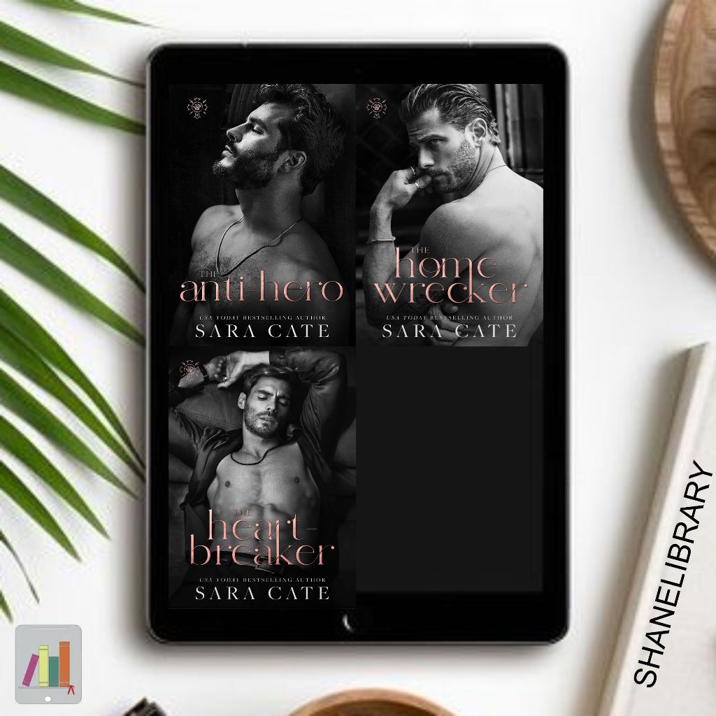 

The Anti-Hero, The Home-Wrecker, The Heartbreaker by Sara Cate