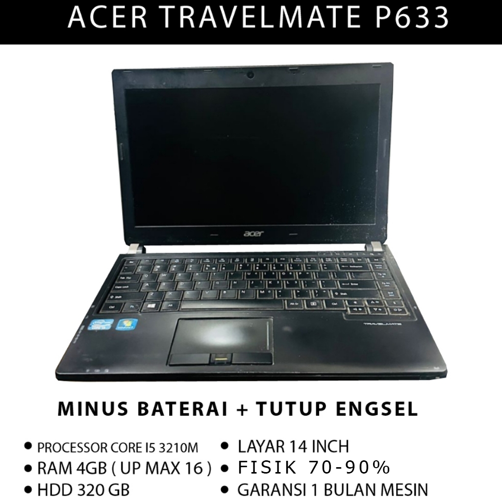 LAPTOP CORE I5 3210 RAM 4GB HDD 320GB ACER TRAVELMATE P633