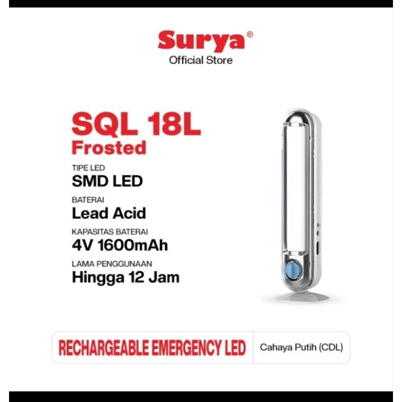 Surya Lampu Emergency SQL 18L SQL18L 18 L Frosted SMD LED Cas Rechargeable Darurat Senter Dimmer