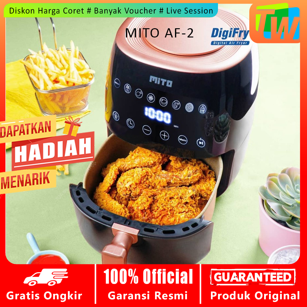 Air Fryer Digital Mito AF2 Mito Air Fryer AF 2 Kapasitas 3 Liter