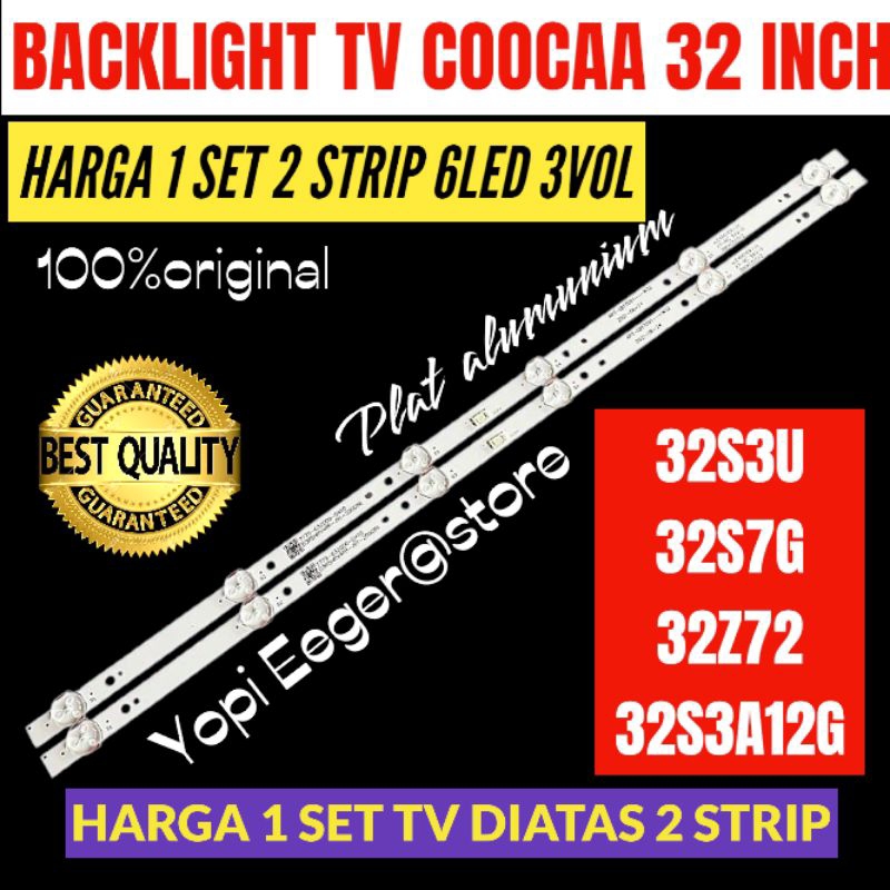BACKLIGHT TV LED COOCAA DIGITAL 32 INCH 32S3U- 32S7G- 32S3A12G-32Z72 BACKLIGHT TV COOCAA 32 INCH