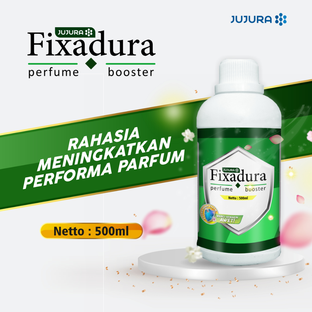 Fixadura Fixative Untuk Penguat Parfum - 500 ml by JUJURA