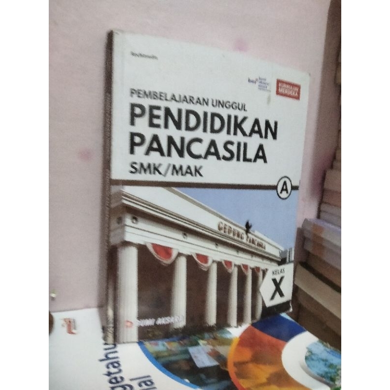 buku ppkn/pendidikan pancasila kelas 10 X 1 smk mak bumi aksara kurikulum merdeka