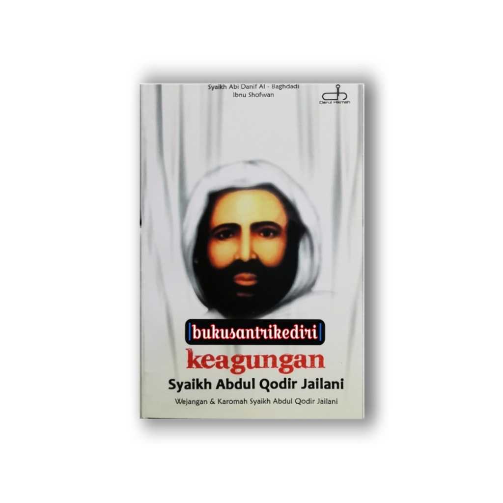 buku agama buku keagungan syaikh abdul qodir al jailani buku keagungan syekh abdul qodir al jailani 