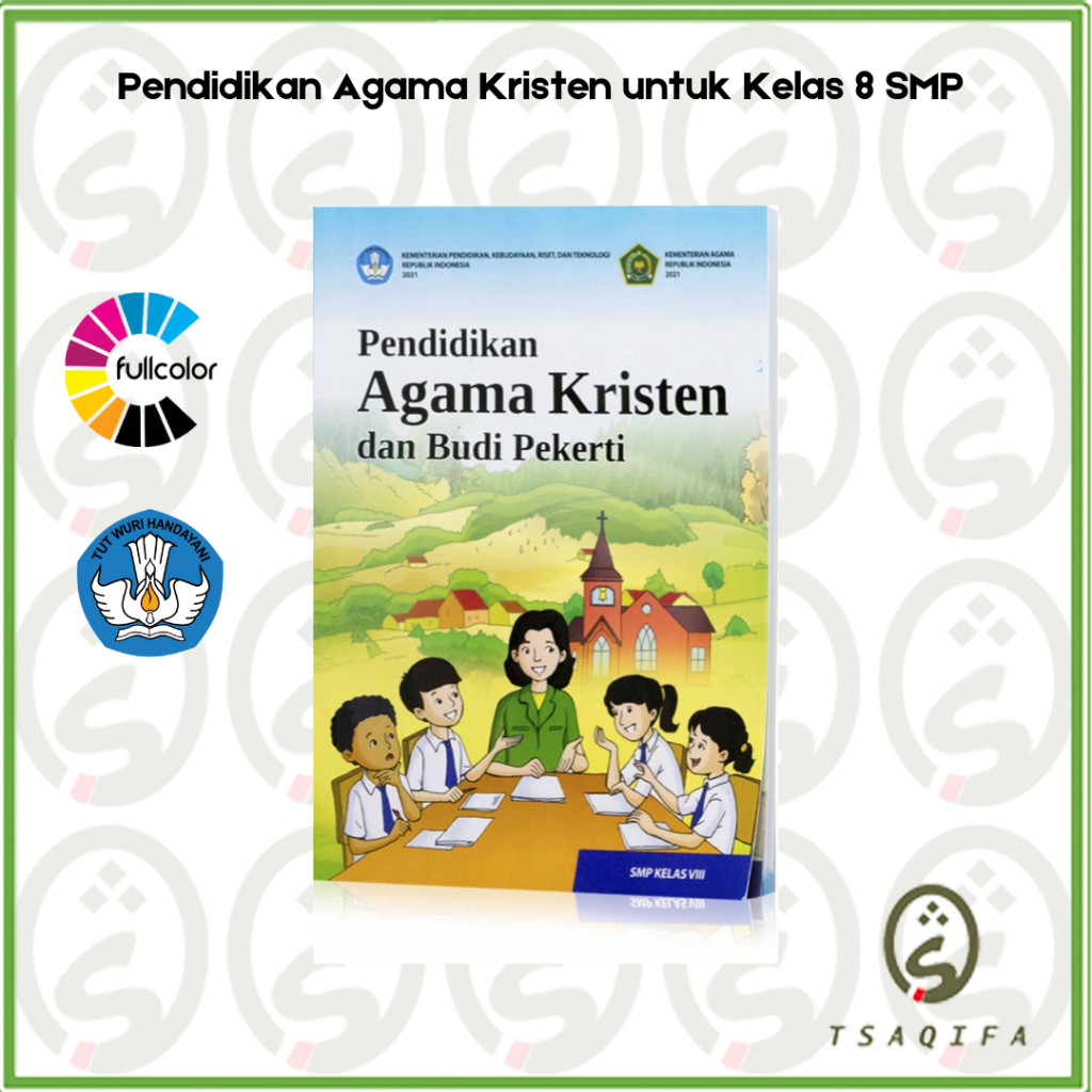 Buku Siswa AGAMA KRISTEN KELAS 8 SMP Kurikulum Merdeka Pendidikan Agama Kristen Kelas 8 SMP Kurmer