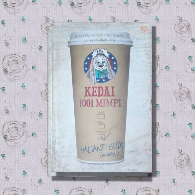 Kedai 1001 Mimpi (Kisah Nyata Seorang Penulis yang Menjadi TKI)