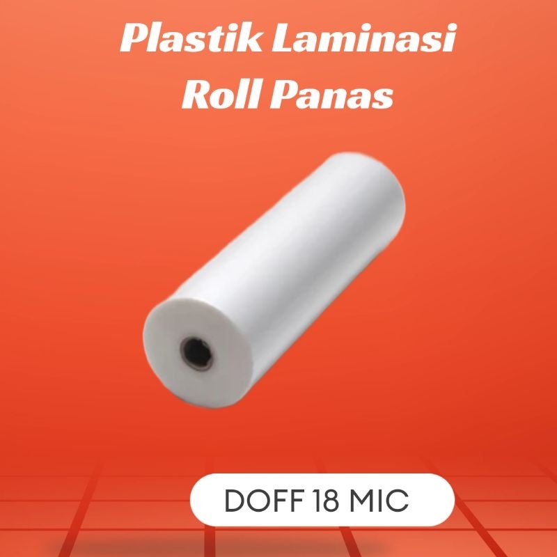 

DOFF Plastik Laminasi Roll Panas 18 Mic