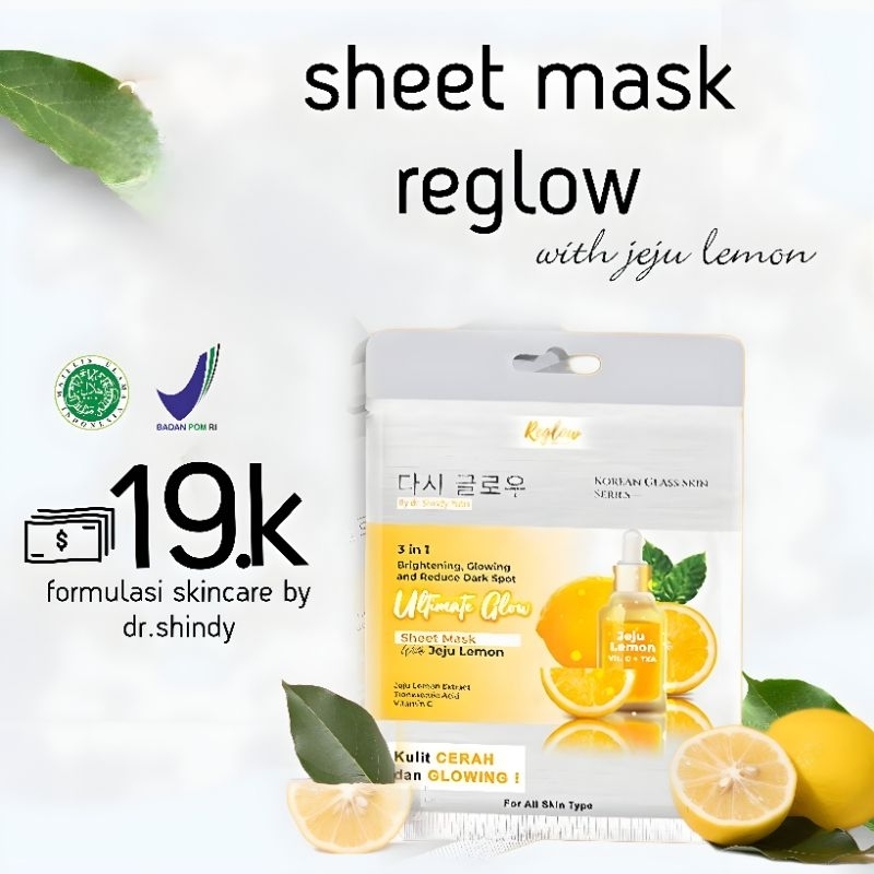 sheetmask reglow masker wajah reglow skincare reglow original