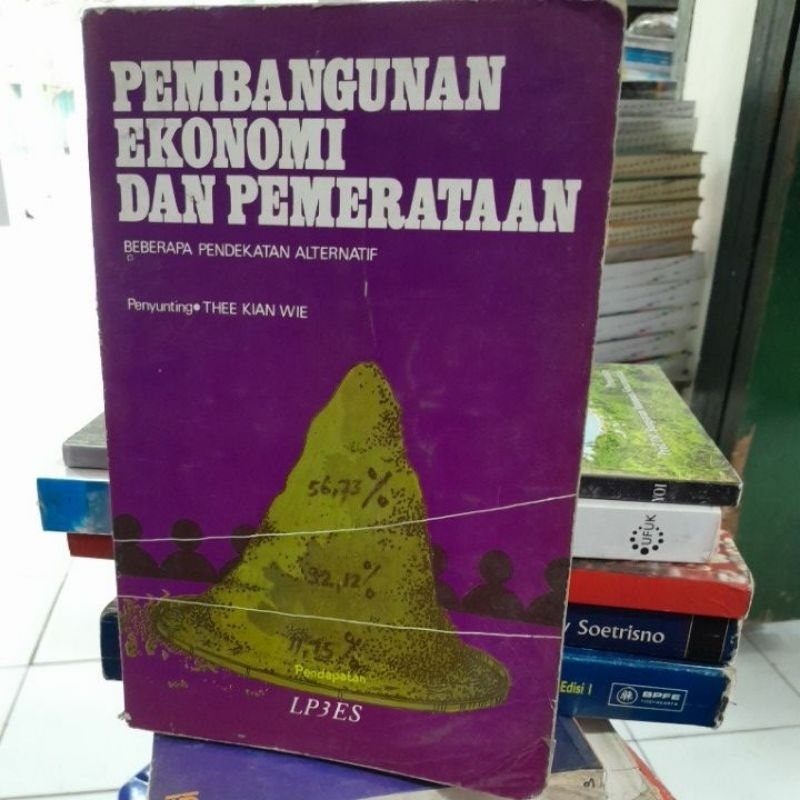 PEMBANGUNAN EKONOMI DAN PEMERATAAN(THEE KIAN WIE)BUKU SECOND]