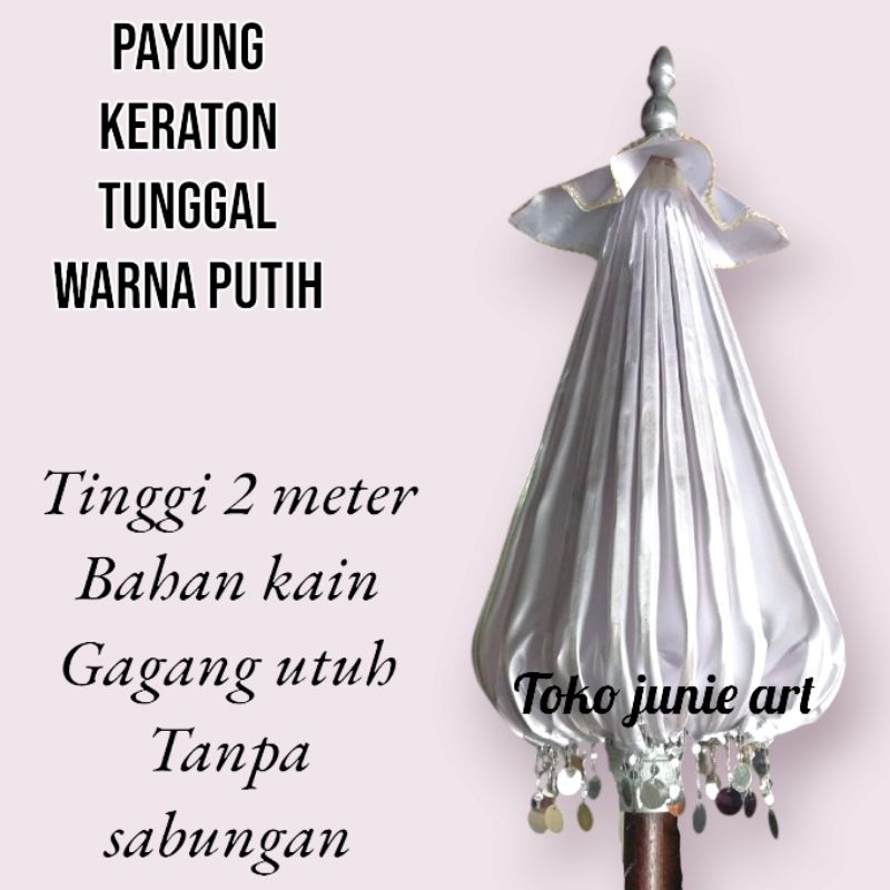 PAYUNG KERATON PUTIH SONGSONG AGUNG TUNGGAL WARNA PUTIH TINGGI 2 METER