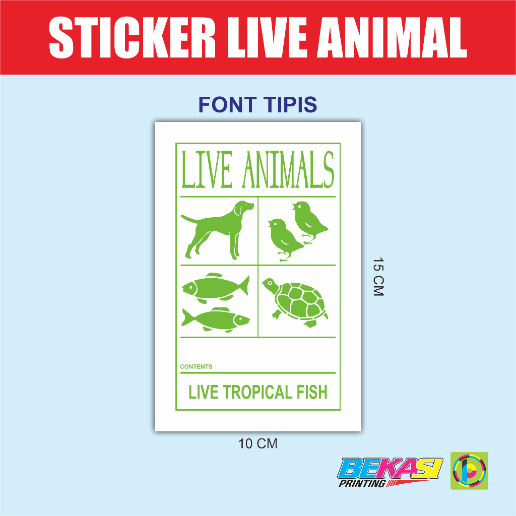 

Sticker Tanda Kiriman Paket Live Animals Stiker Label Hewan Hidup 10x15 cm