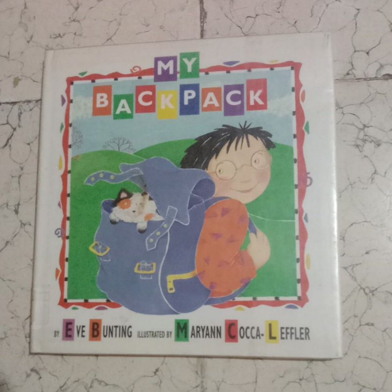 My backpack by eve bunting illustratwd by Maryann Cocca -L Effler