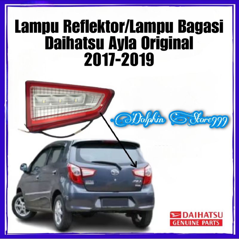 Lampu Reflektor/Lampu Bagasi Daihatsu Ayla Original - (Tahun. 2017-2019)