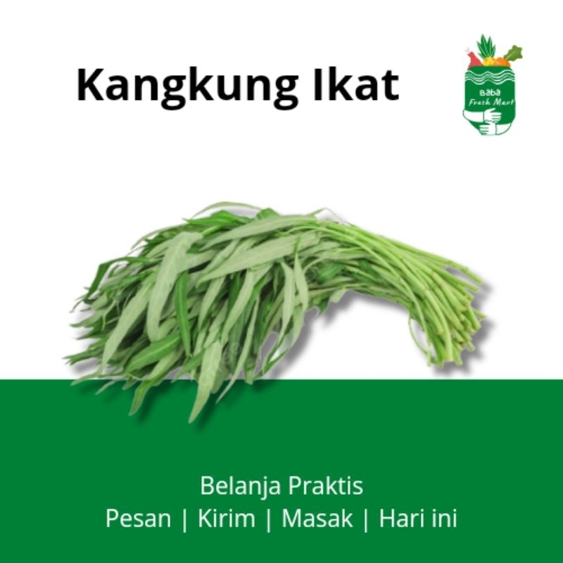 

Kangkung Per 1 Ikat - Baba Freshmart