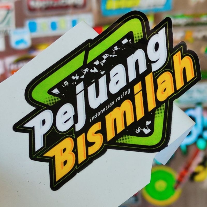 stiker motor / pejuang bismilah