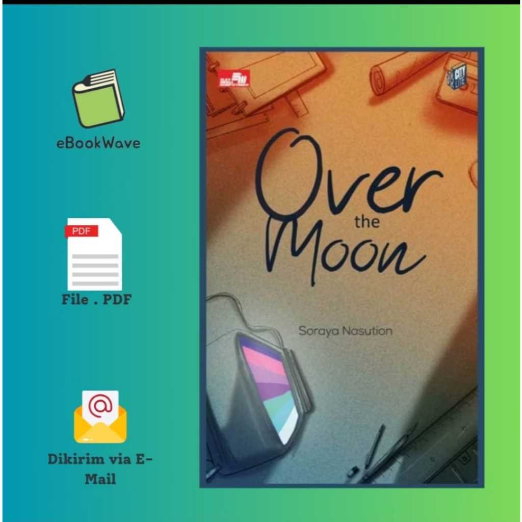 

Over The Moon by Soraya Nasution Book BEST SELLER (Bahasa Indonesia)