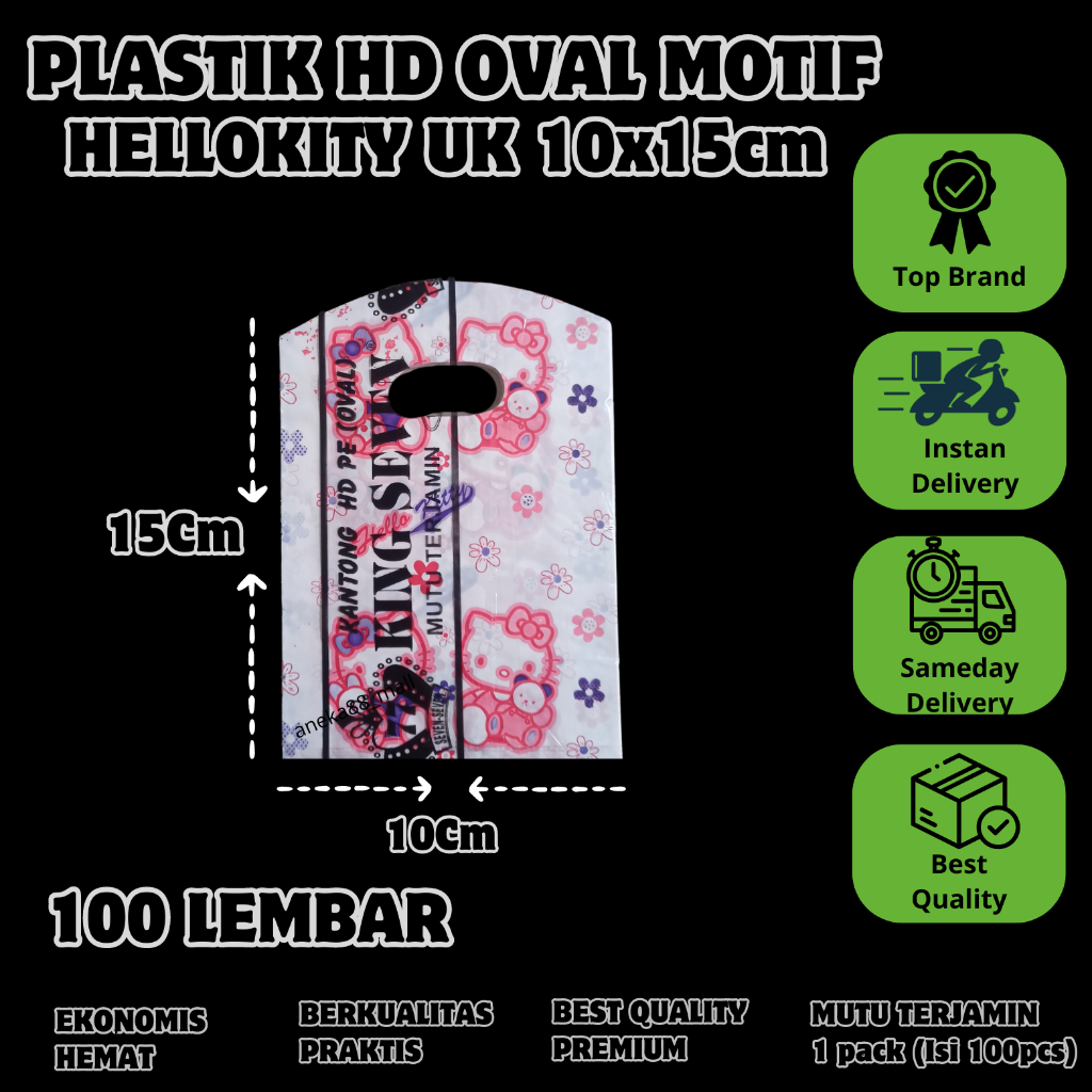 

Plastik Oval uk 10x15 MOTIF HELLO KITTY isi 100Lbr Merk ( KING SEVEN )