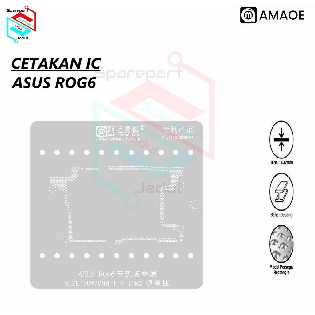 CETAKAN IC AMAOE ASUS ROG6 MEDIATEK MIDDLE SIZE:70*70MM T:0.10MM ORIGINAL