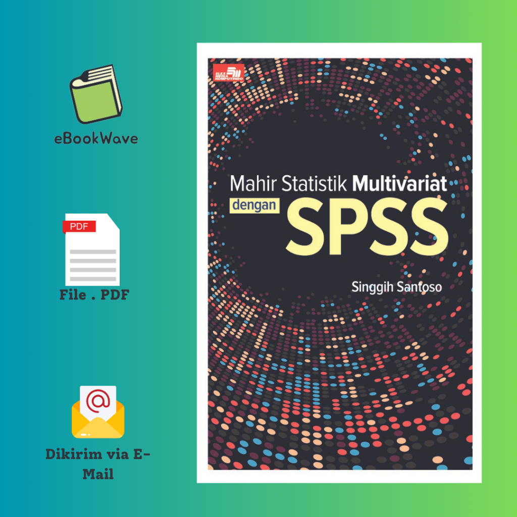 

Mahir Statistik SPSS Book BEST SELLER (Bahasa Indonesia)