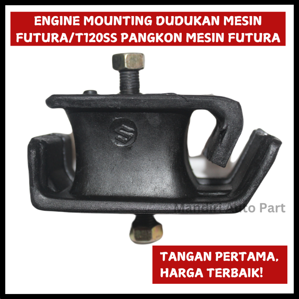 ENGINE MOUNTING-DUDUKAN MESIN FUTURA/T120SS PANGKON MESIN FUTURA