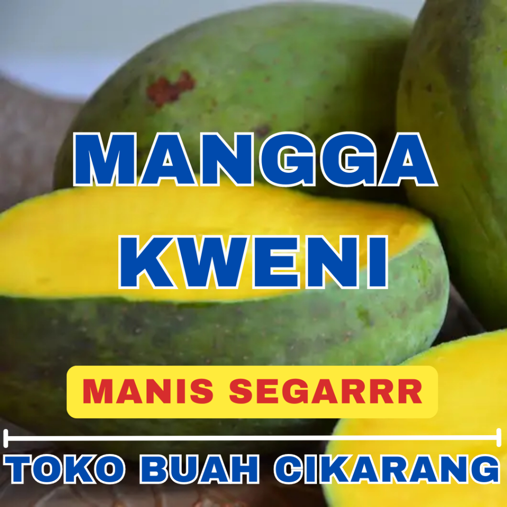 

(BISA COD) PROMOO BUAH MANGGA KWENI 1 KG KILO TOKO BUAH CIKARANG