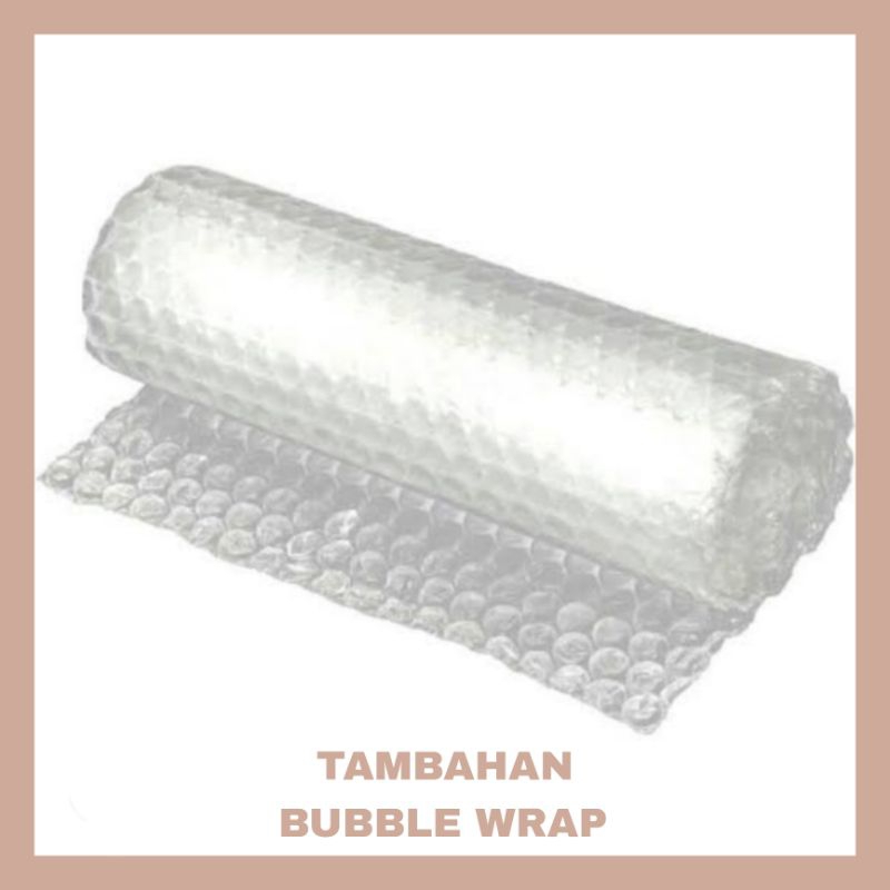 

Bubble Wrap (TAMBAHAN)