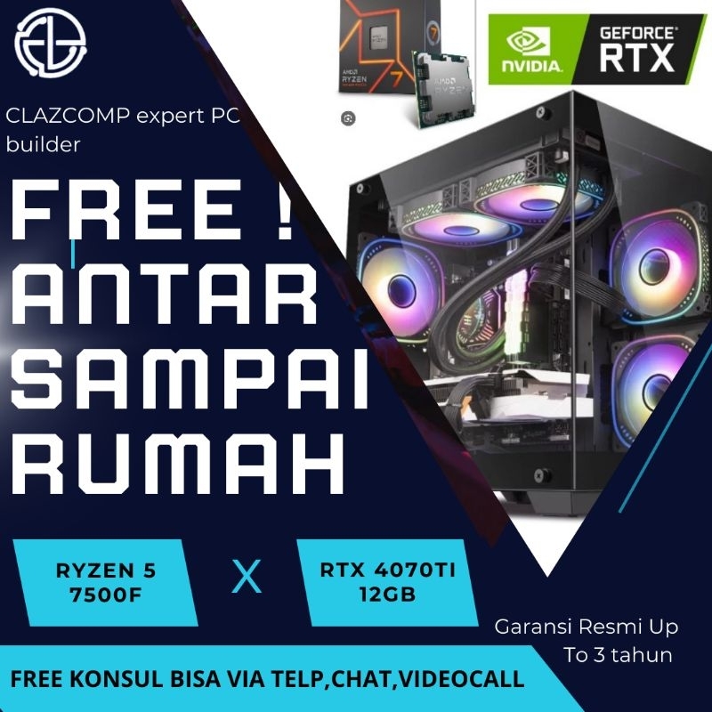 PC Rakitan Gaming Ryzen 5 7500F DDR5 ft RTX 4070 Ti 4070Ti Garansi Resmi Indo