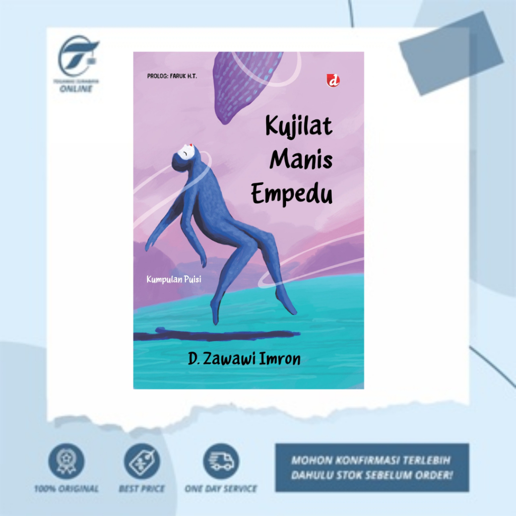 KUJILAT MANIS EMPEDU - D. ZAWAWI IMRON