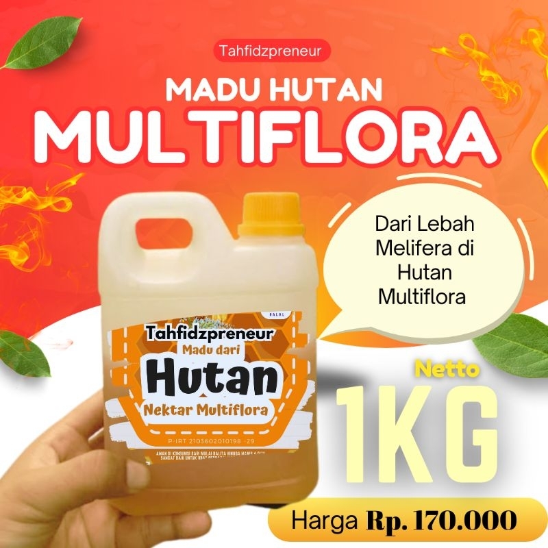 

MADU HUTAN MULTIFLORA 1KG ( Harga per 1 gram)