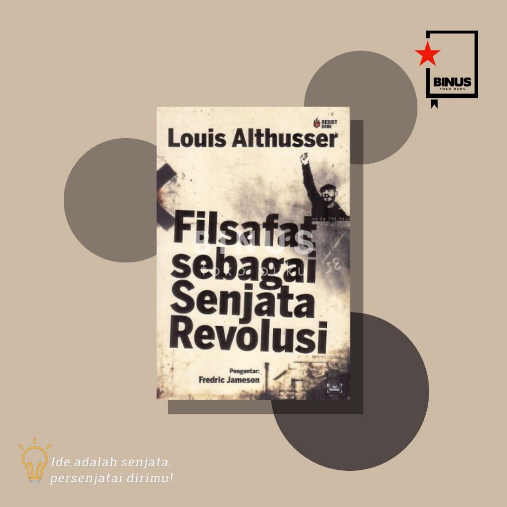 FILSAFAT SEBAGAI SENJATA REVOLUSI - Louis Althusser - RESIST BOOK
