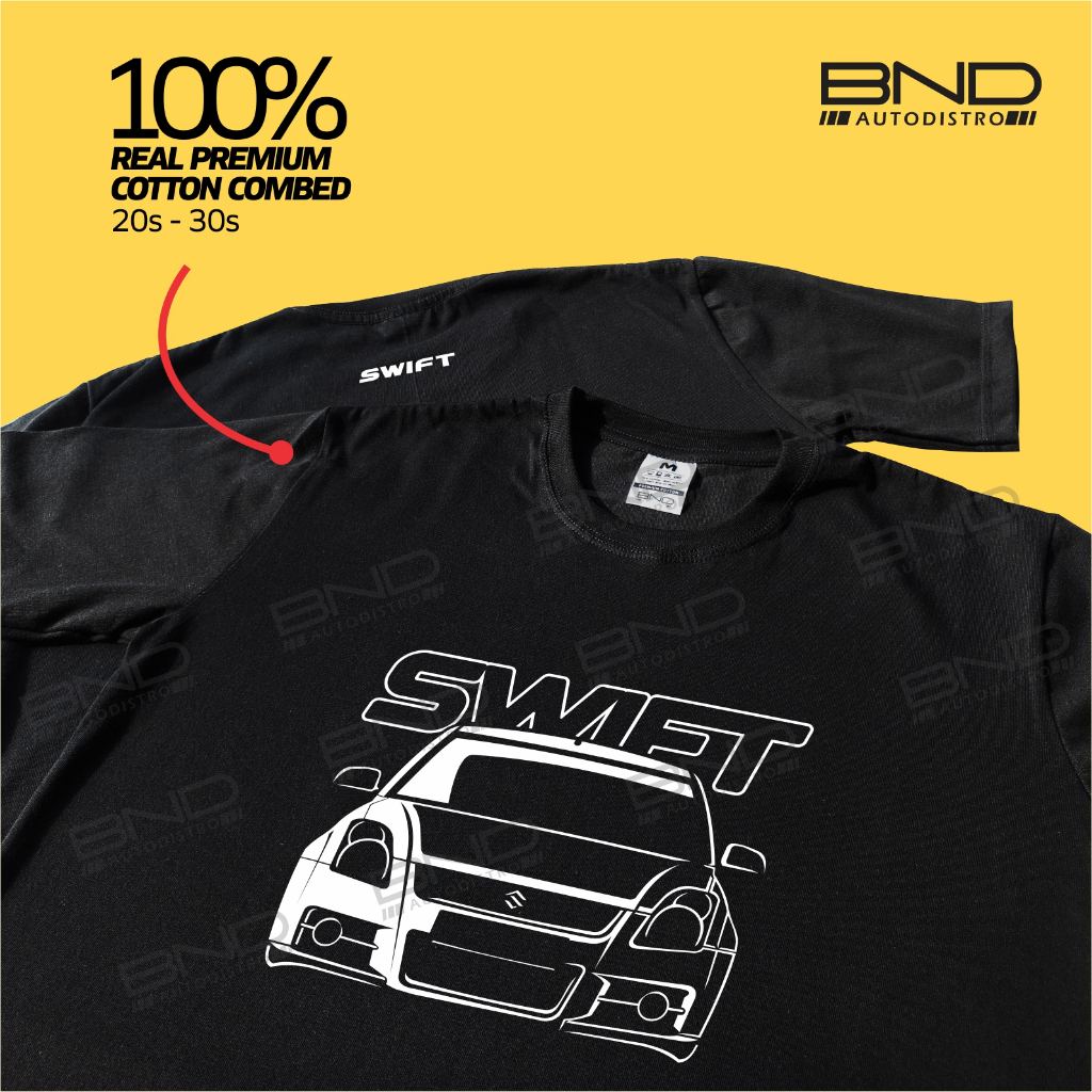 BND Kaos Suzuki Swift FRONT - T-Shirt Swift Kaos Swift GT Kaos Mobil Kaos Distro Pria