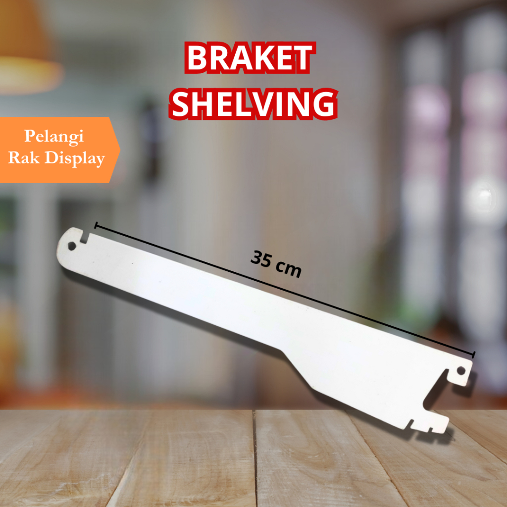 BRACKET SHELVING 35cm  RAK GONDOLA / BRACKET SHELVING RAK MINIMARKET