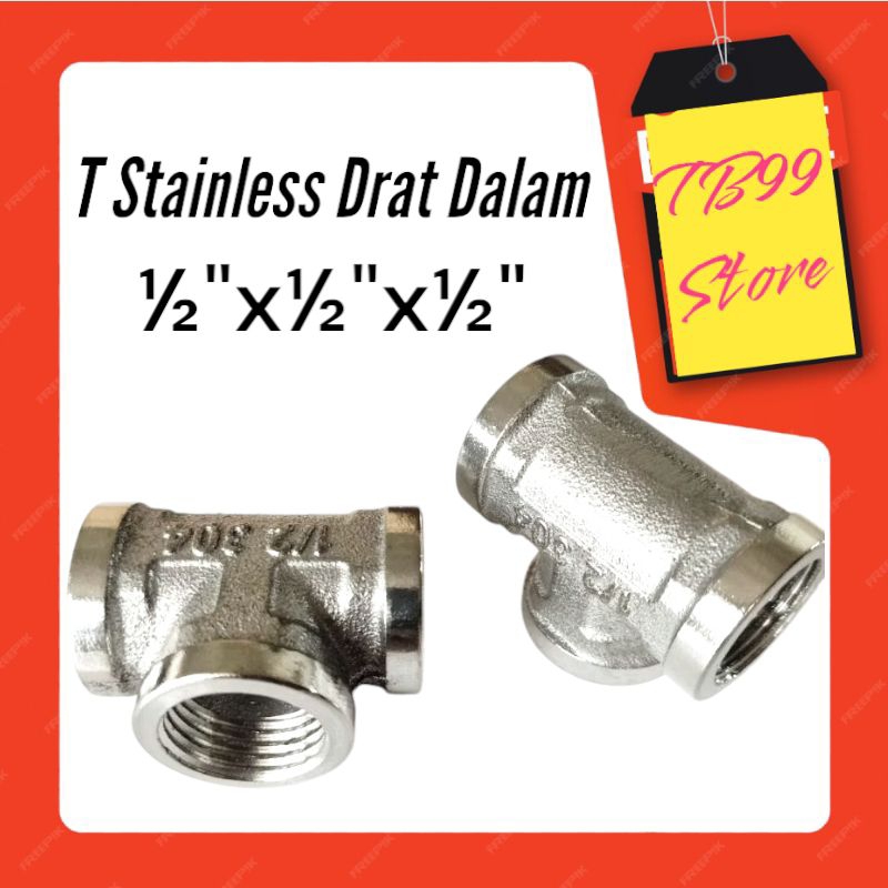 Harga Per Pak Tee Stainless Drat Dalam / Sambungan T Drat Dalam