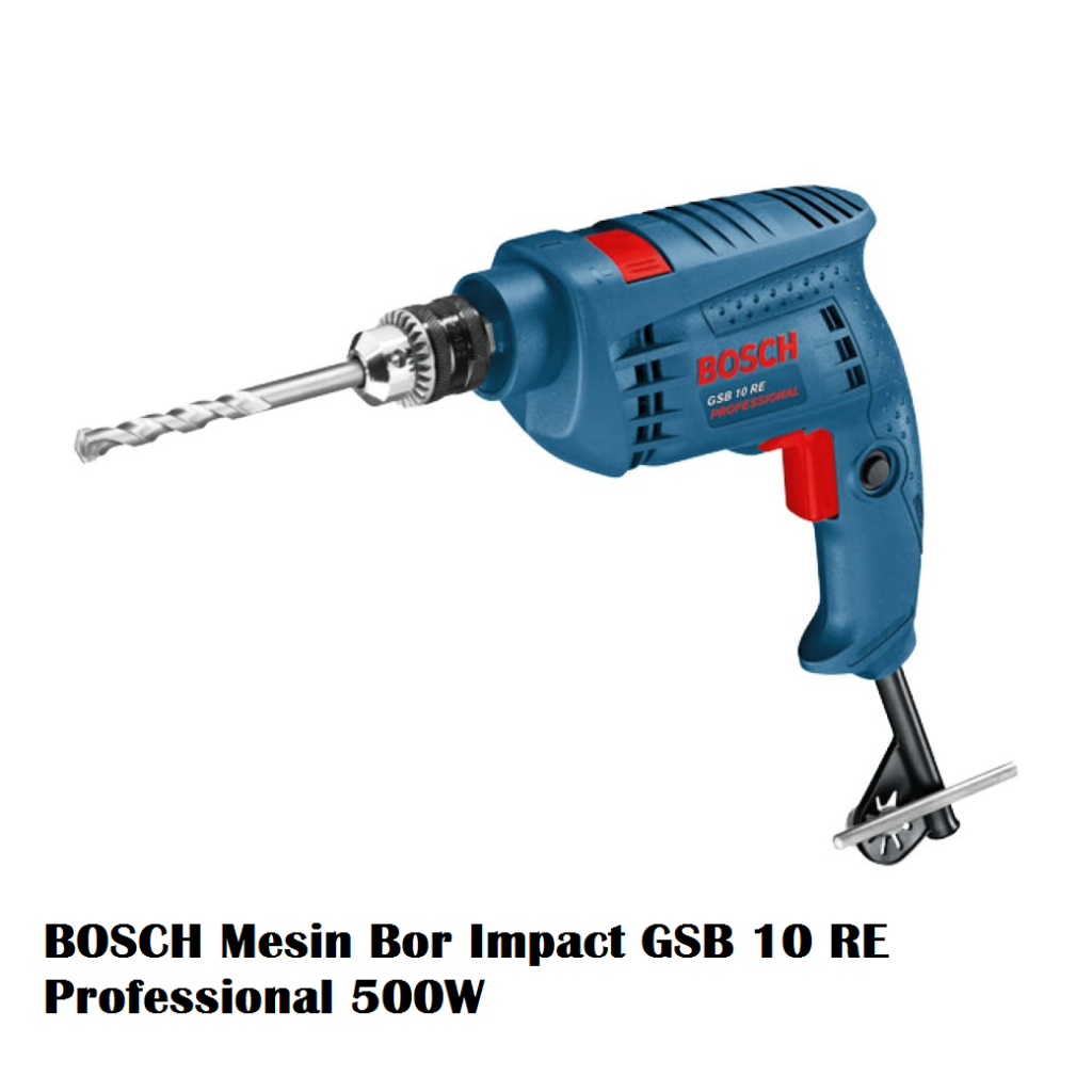 BOSCH Mesin Bor Impact GSB 10 RE Professional 500W