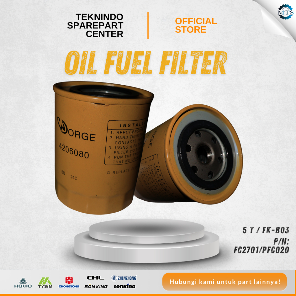 OIL FUEL FILTER 5 T / FK-B03 | PN FC2701/PFC020 | Type Model: SONKING-JAC-CPC50S-XC5 | Spec: Engine 